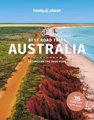 Cover image for 9781838696719 - Lonely Planet Best Road Trips Australia