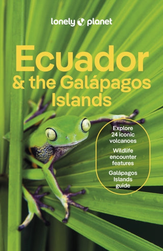 Cover image for 9781838697327 - Lonely Planet Ecuador & the Galapagos Islands