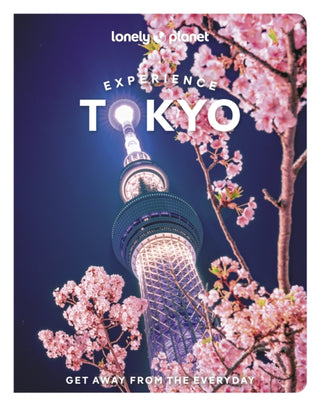 Cover image for 9781838697709 - Lonely Planet Experience Tokyo