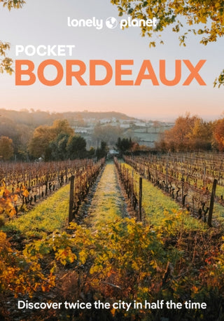Cover image for 9781838698751 - Lonely Planet Pocket Bordeaux