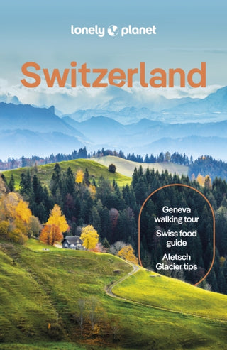 Supplemental image for 9781838699598 - Lonely Planet Switzerland