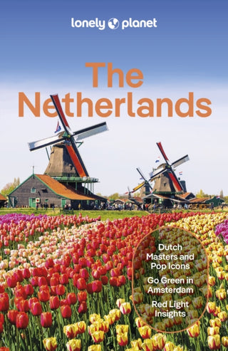 Cover image for 9781838699680 - Lonely Planet The Netherlands