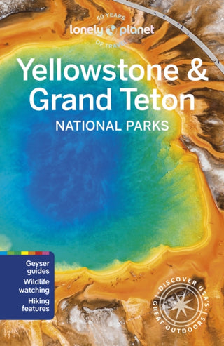 Cover image for 9781838699819 - Lonely Planet Yellowstone & Grand Teton National Parks