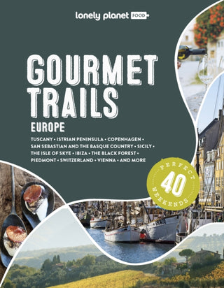 Cover image for 9781838699918 - Lonely Planet Gourmet Trails of Europe