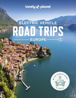 Cover image for 9781838699949 - Lonely Planet Electric Vehicle Road Trips - Europe