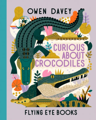 Cover image for 9781838740375 - Curious About Crocodiles