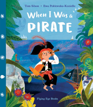 Supplemental image for 9781838740498 - When I Was a Pirate