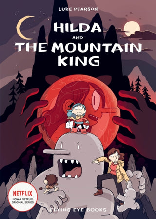 Cover image for 9781838740528 - Hilda and the Mountain King