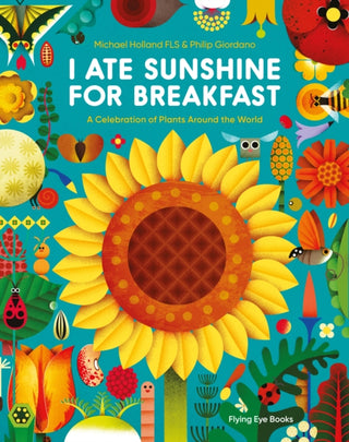 Cover image for 9781838740733 - I Ate Sunshine for Breakfast