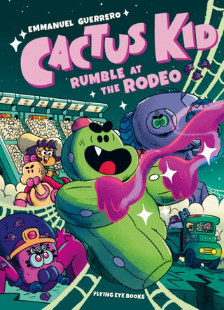 Cover image for 9781838741259 - Cactus Kid Rumble at the Rodeo