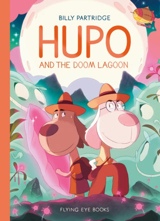 Cover image for 9781838742706 - Hupo and the Doom Lagoon