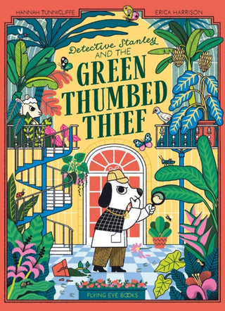 Cover image for 9781838742973 - Detective Stanley and the Green Thumbed Thief