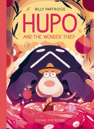 Cover image for 9781838744106 - Hupo and the Wonder Thief