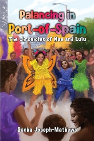 Supplemental image for 9781838751746 - Palancing in Port-of-Spain: The Chronicles of Mae and Lulu