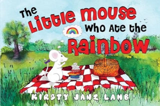 Cover image for 9781838754037 - The Little Mouse who Ate the Rainbow