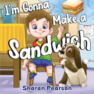 Cover image for 9781838756741 - I'm Gonna Make a Sandwich