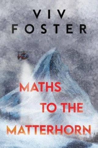 Supplemental image for 9781838757182 - Maths to The Matterhorn