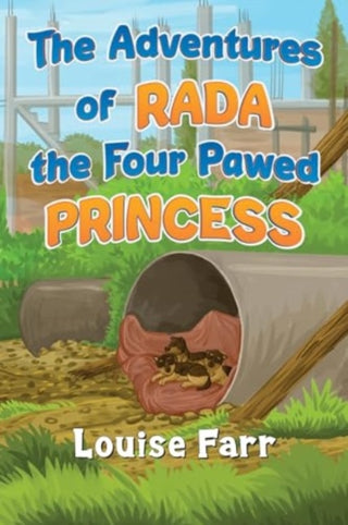Cover image for 9781838758127 - The Adventures of Rada the Four Pawed Princess