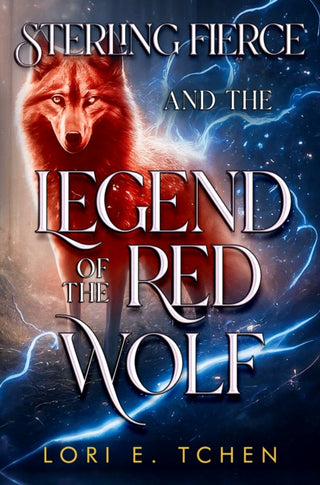 Cover image for 9781838758394 - Sterling Fierce and The Legend of the Red Wolf
