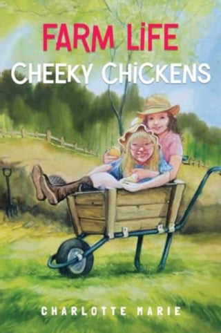 Supplemental image for 9781838758547 - Farm life - Cheeky chickens