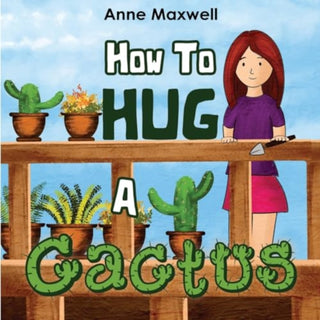 Cover image for 9781838758752 - How To Hug A Cactus