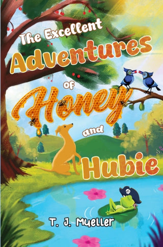 Cover image for 9781838759308 - The Excellent Adventures of Honey and Hubie
