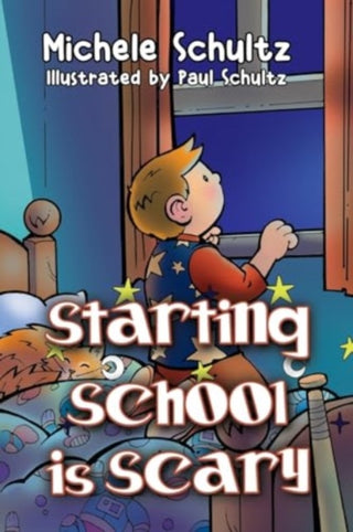 Cover image for 9781838759667 - Starting School is Scary