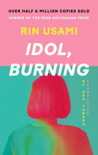 Cover image for 9781838856120 - Idol, Burning
