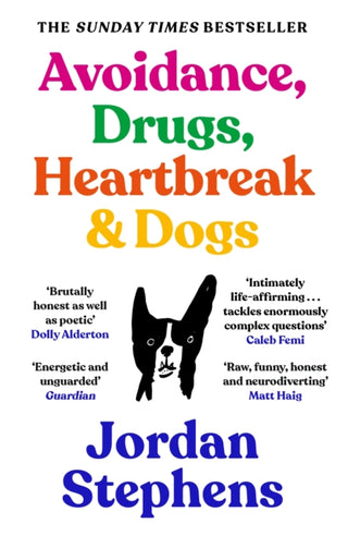 Cover image for 9781838858117 - Avoidance, Drugs, Heartbreak and Dogs