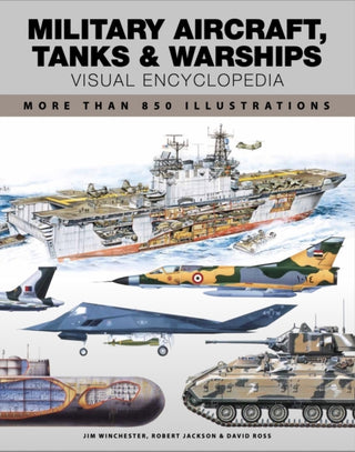 Cover image for 9781838864095 - Military Aircraft, Tanks and Warships Visual Encyclopedia