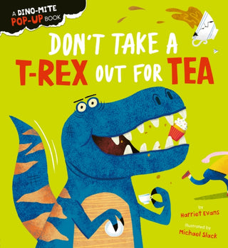 Cover image for 9781838915285 - Don't Take a T-Rex Out For Tea