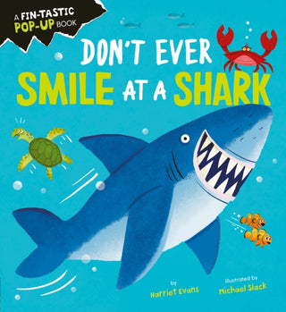 Cover image for 9781838915292 - Don't Ever Smile at a Shark
