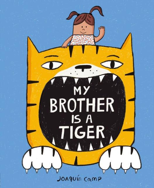 Cover image for 9781838915391 - My Brother Is a Tiger