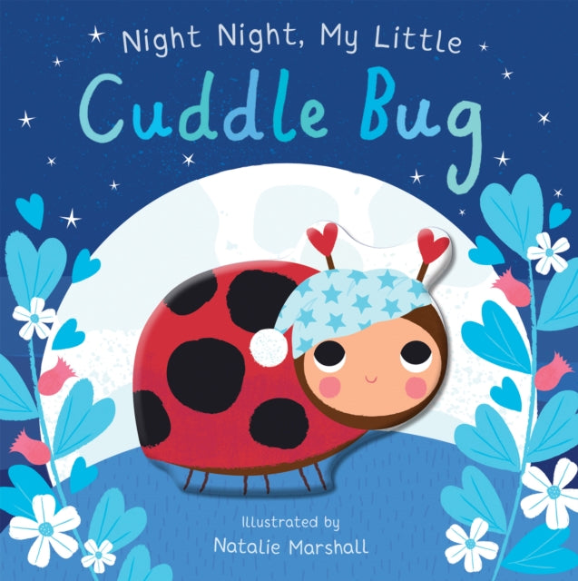 Cover image for 9781838915704 - Night Night, My Little Cuddle Bug