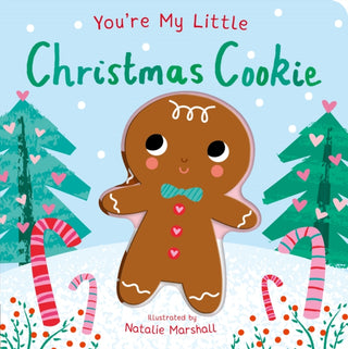 Cover image for 9781838915896 - You're My Little Christmas Cookie
