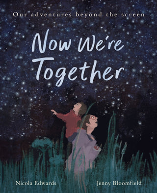 Cover image for 9781838916121 - Now We're Together