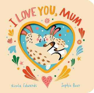 Cover image for 9781838917494 - I Love You, Mum