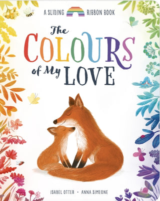 Cover image for 9781838917982 - The Colours of My Love