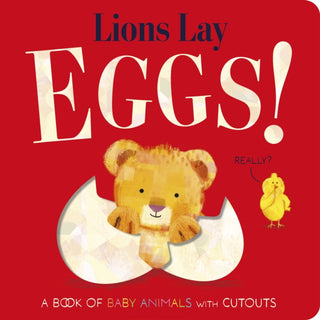 Cover image for 9781838918378 - Lions Lay Eggs!