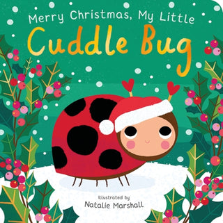 Cover image for 9781838918460 - Merry Christmas, My Little Cuddle Bug