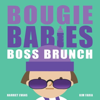 Cover image for 9781838918484 - Bougie Babies Boss Brunch