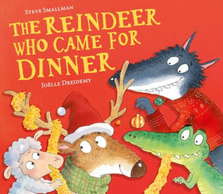 Cover image for 9781838918712 - The Reindeer Who Came for Dinner
