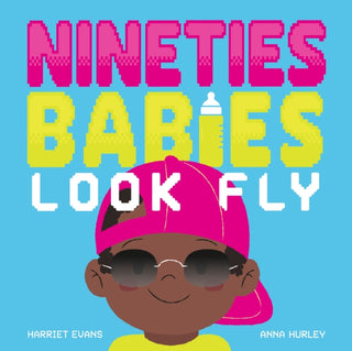 Cover image for 9781838919436 - Nineties Babies Look Fly