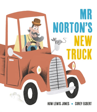 Cover image for 9781838919672 - Mr Norton's New Truck