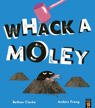 Cover image for 9781838919917 - Whack a Moley