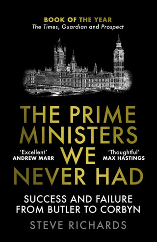 Cover image for 9781838952426 - The Prime Ministers We Never Had
