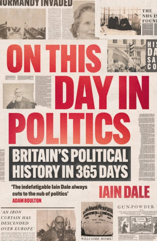 Supplemental image for 9781838954772 - On This Day in Politics