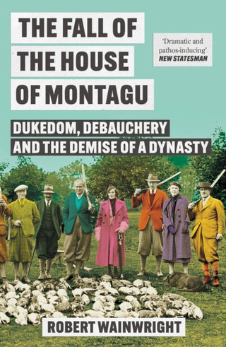 Cover image for 9781838959579 - The Fall of the House of Montagu