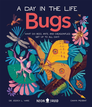 Cover image for 9781838991555 - Bugs (A Day in the Life)