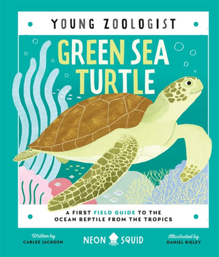 Cover image for 9781838992897 - Green Sea Turtle (Young Zoologist)